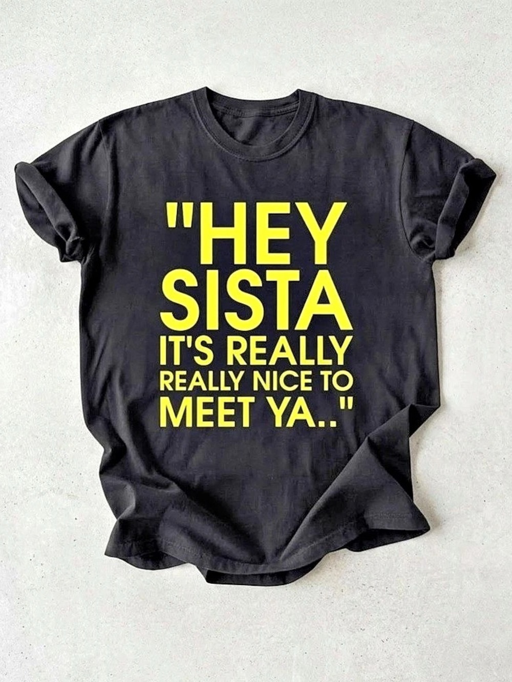 Hey Sista Graphic Typography Gift Tee Gildan T-Shirt